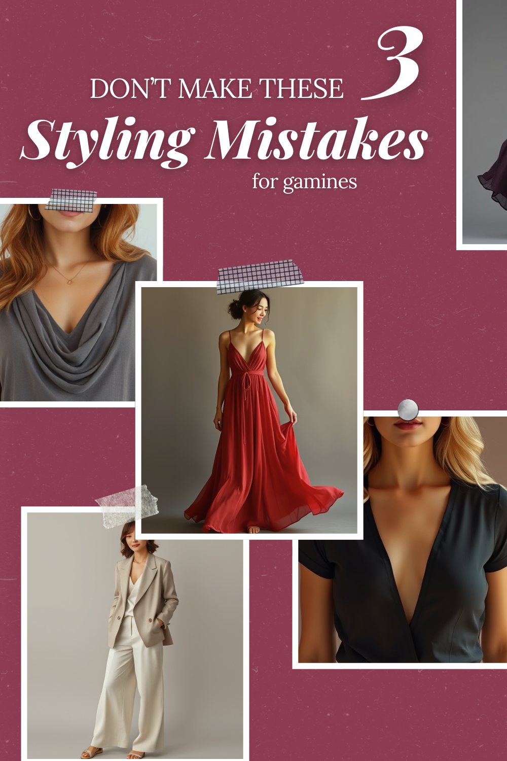 3 styling mistakes for gamines: 1) oversized looks, 2) overly flowy or draped pieces, 3) strong vertical line