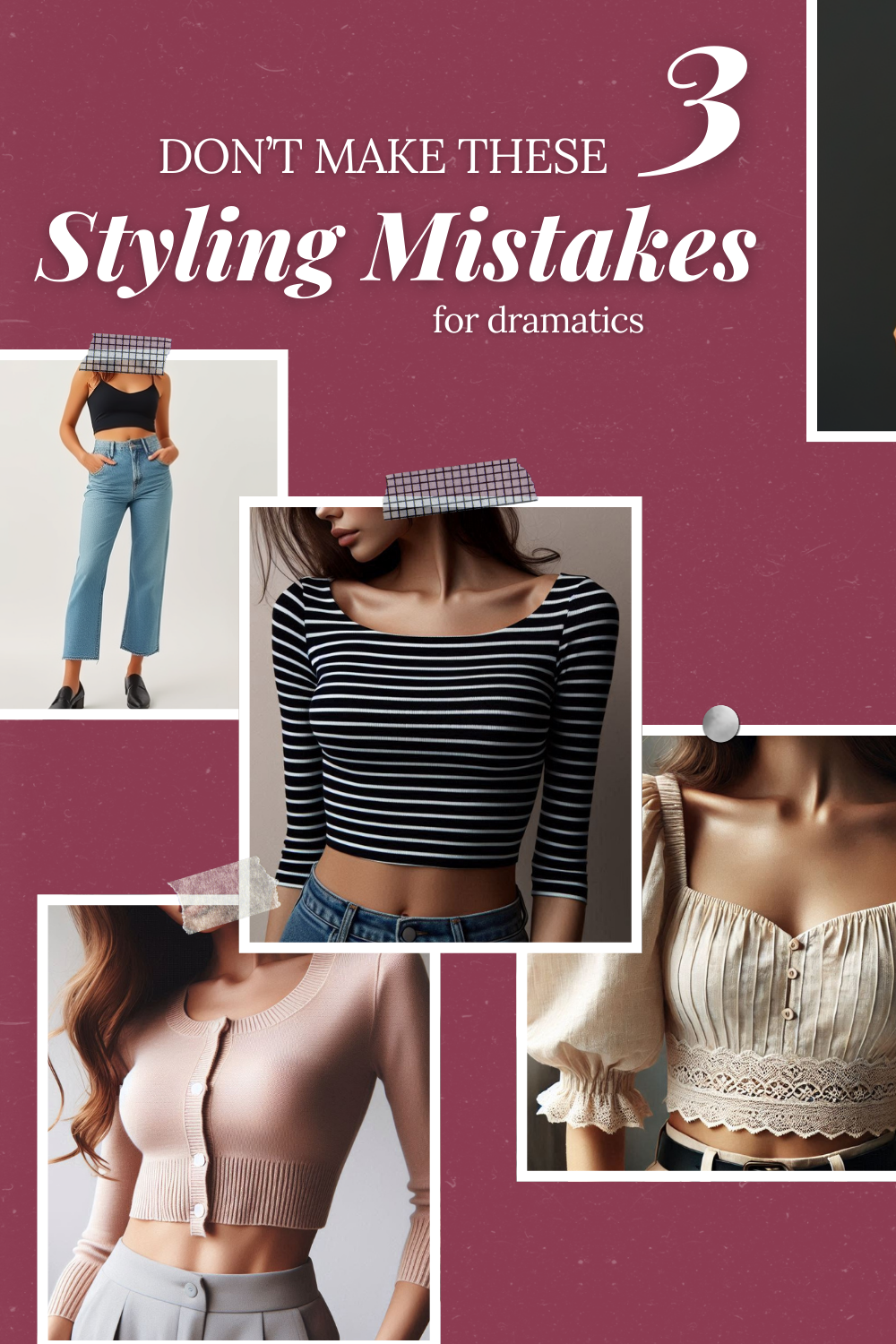 Styling Mistakes for Dramatics