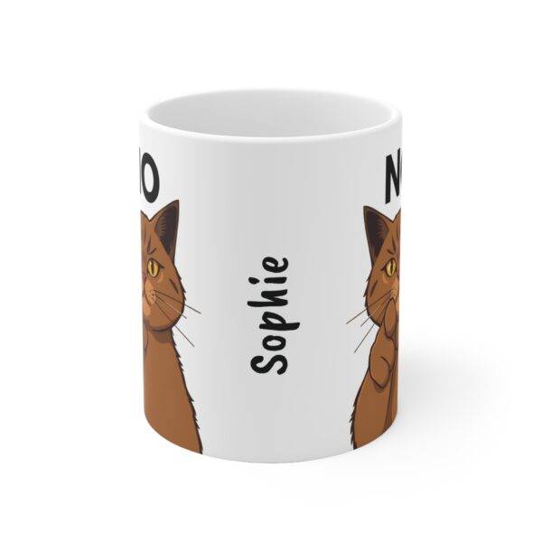 Personalized Mug Sassy Cat "NO" (EU) - Image 5