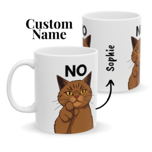 Personalized Mug Sassy Cat "NO" (EU)